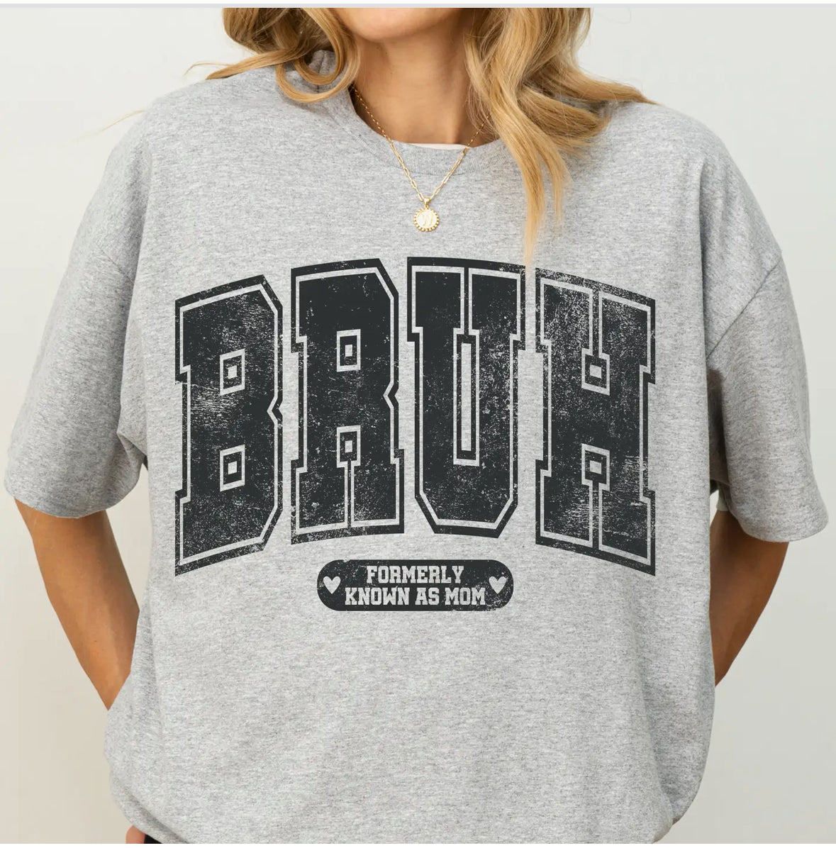 Bruh (Formally Known As Mom) Graphic Tee